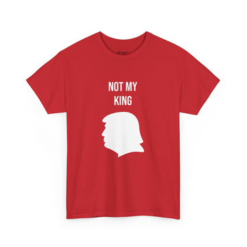 Not My King - Trump Silhouette T-Shirt