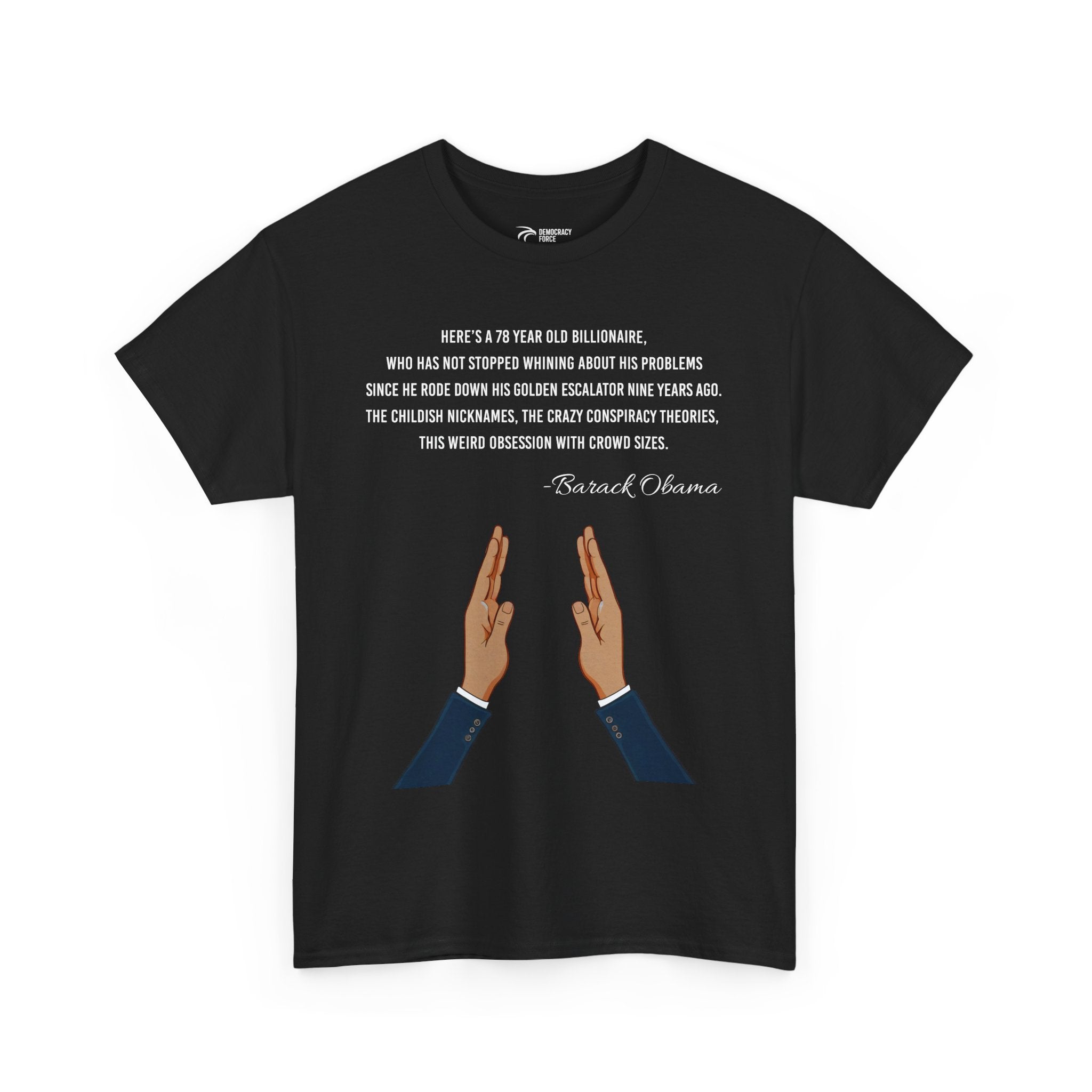 Obsession With Crowds - Barack Obama quote T-shirt