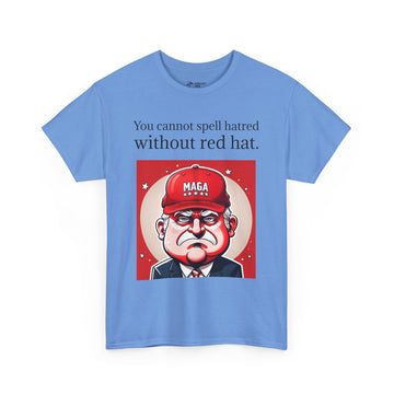 Red Hat - Criticism of Maga T-Shirt